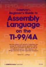 Compute!'s Beginners Guide to Assembly Language on the TI-99/4A