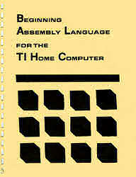 Beginning Assembly Language for the TI Home Computer