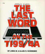 The Last Word On The TI-99/4A